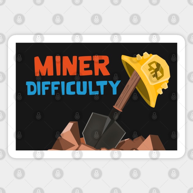 Miner Difficulty Magnet by Marshallpro
